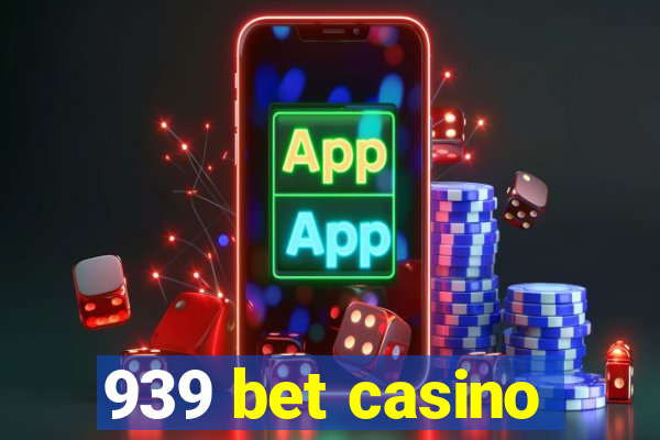 939 bet casino